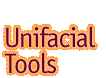 Unifacial Tools